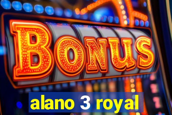 alano 3 royal