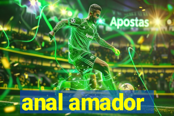 anal amador