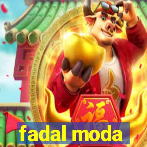 fadal moda