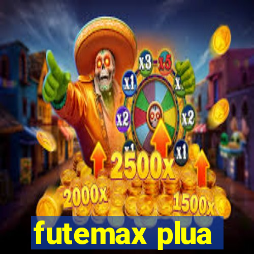 futemax plua