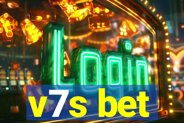 v7s bet