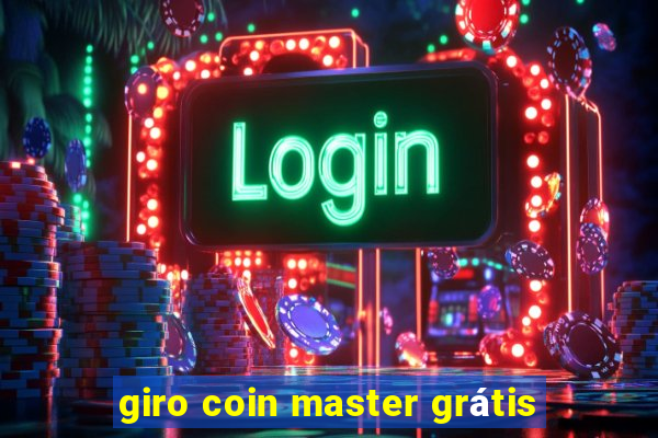 giro coin master grátis