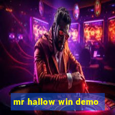 mr hallow win demo