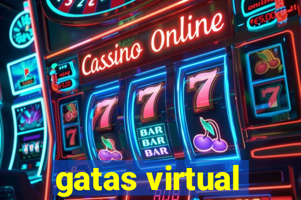 gatas virtual