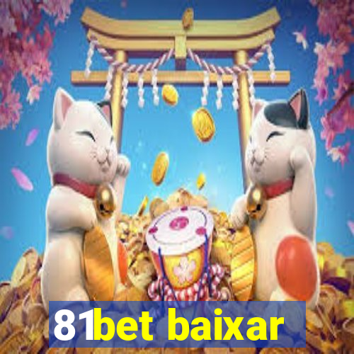 81bet baixar