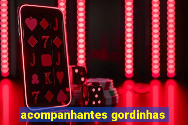 acompanhantes gordinhas