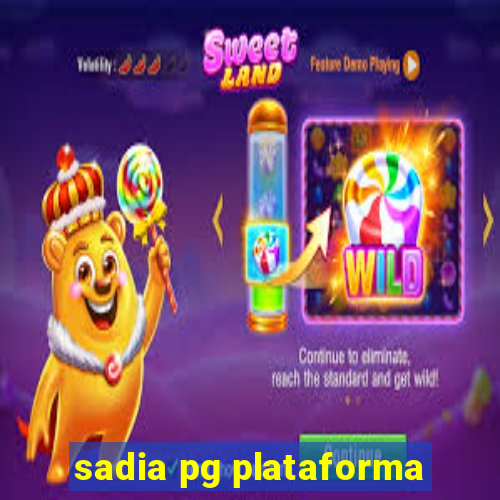 sadia pg plataforma