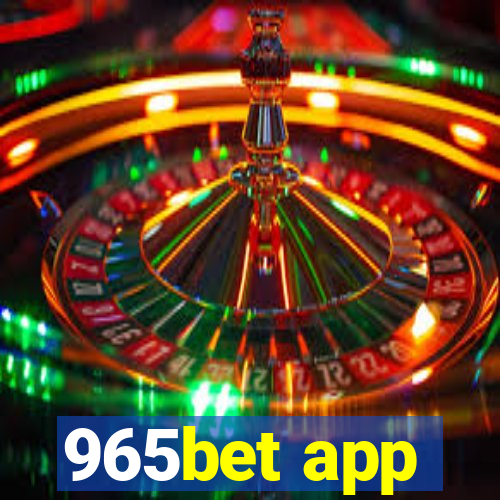 965bet app