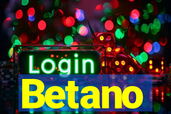 Betano