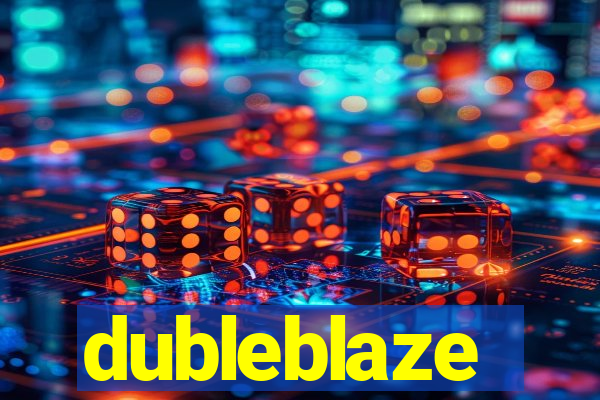 dubleblaze