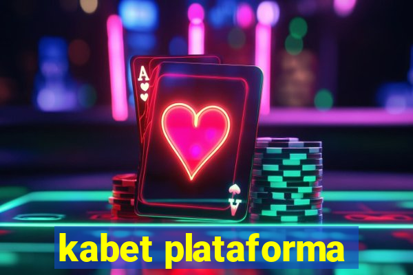 kabet plataforma