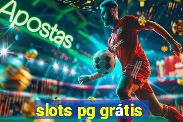 slots pg grátis