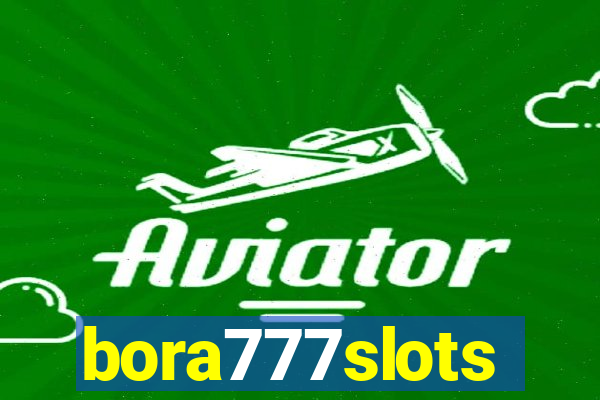 bora777slots