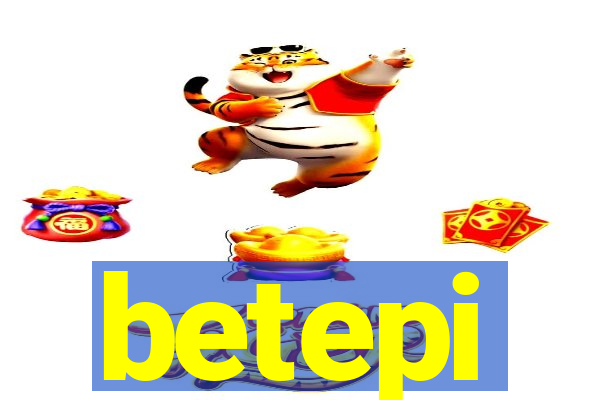 betepi