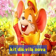 kit dls vila nova