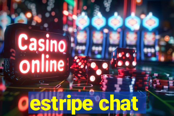 estripe chat