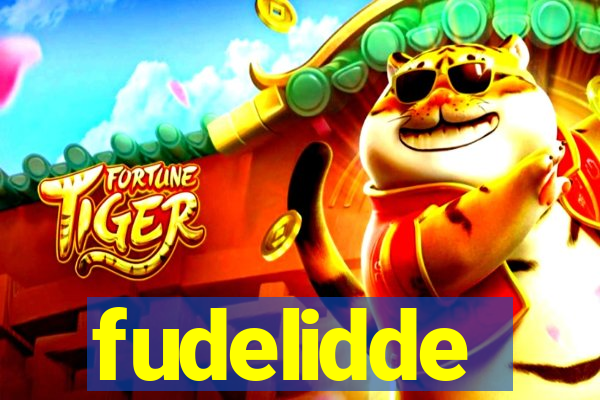 fudelidde