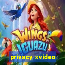 privacy xvideo