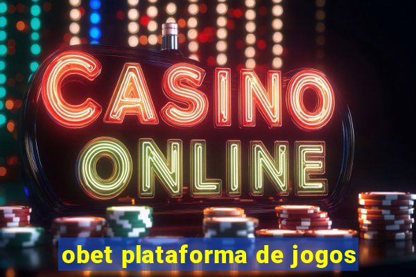 obet plataforma de jogos