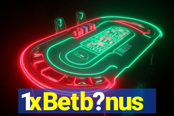 1xBetb?nus