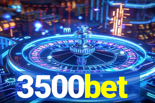 3500bet