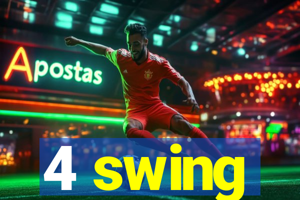 4 swing