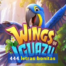 444 letras bonitas