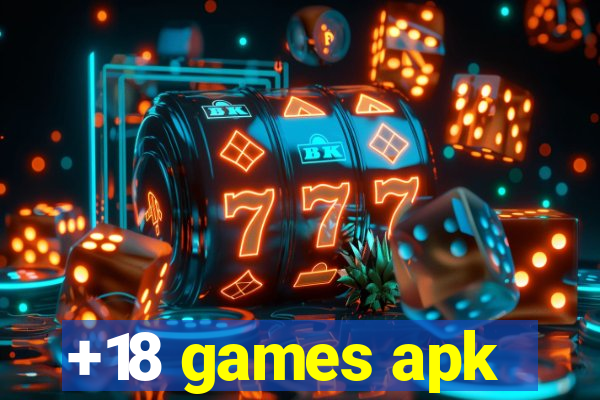 +18 games apk