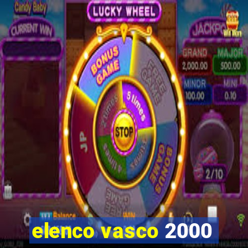 elenco vasco 2000