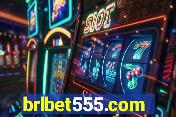 brlbet555.com