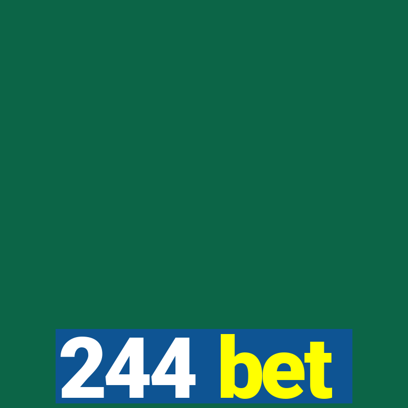 244 bet