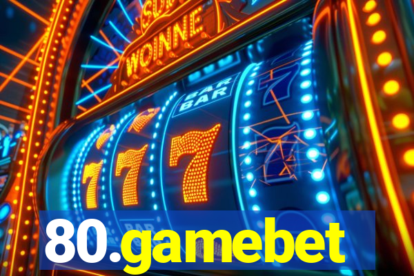 80.gamebet