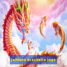 jeitinho brasileiro jogo