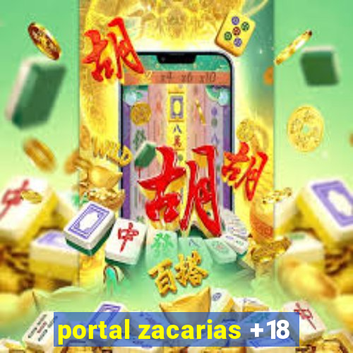 portal zacarias +18