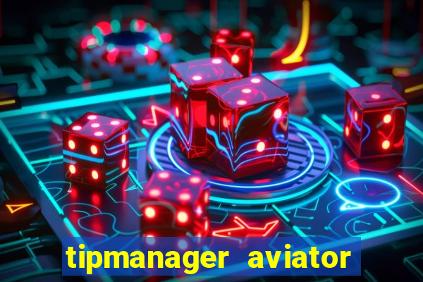 tipmanager aviator aposta ganha