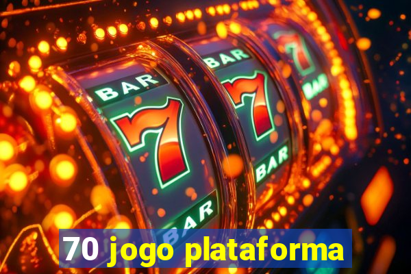 70 jogo plataforma