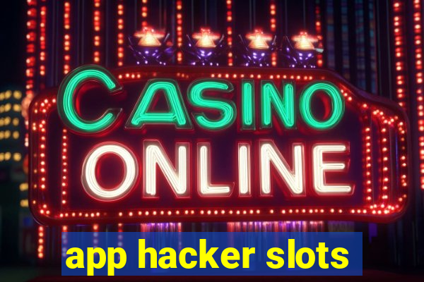 app hacker slots