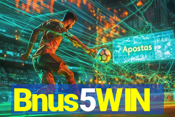 Bnus5WIN