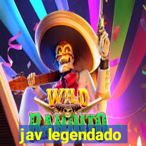 jav legendado