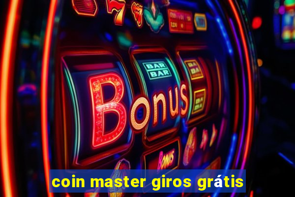 coin master giros grátis