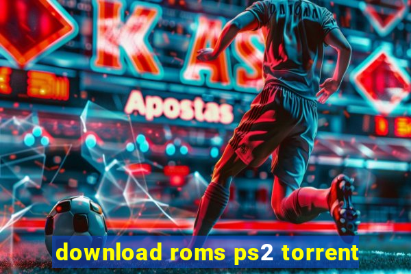 download roms ps2 torrent