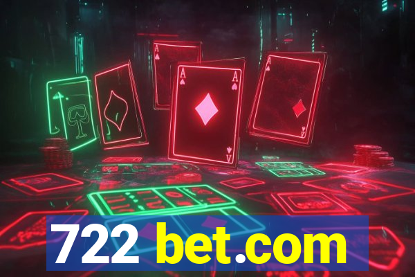 722 bet.com