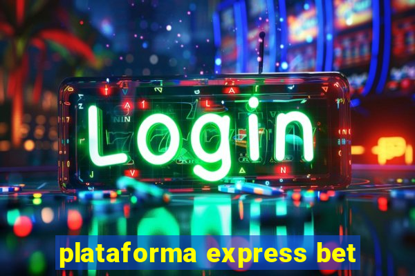 plataforma express bet