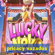 pricacy vazados