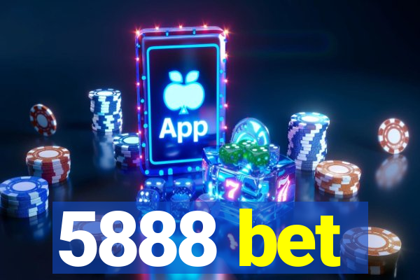 5888 bet