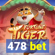 478 bet