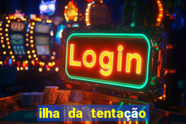 ilha da tentação brasil telegram