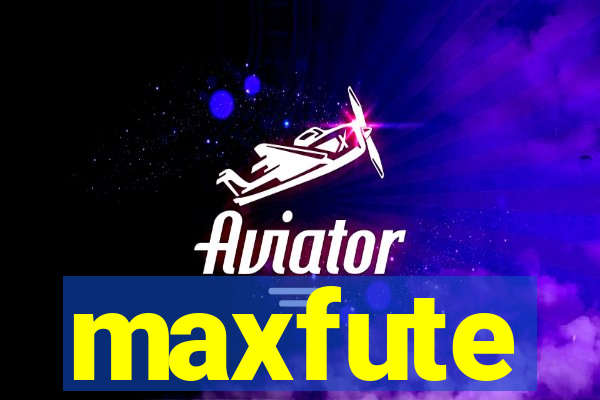 maxfute