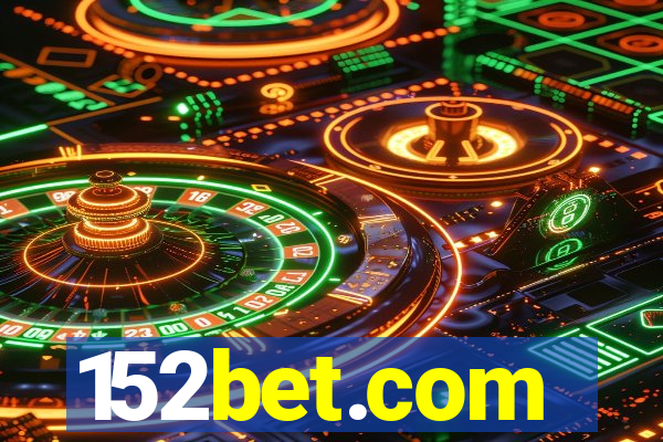 152bet.com