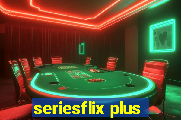 seriesflix plus